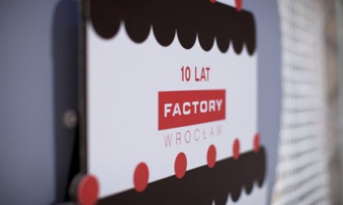 Strzelili w dziesiątkę, czyli innowacyjnie na urodziny Factory Wrocław