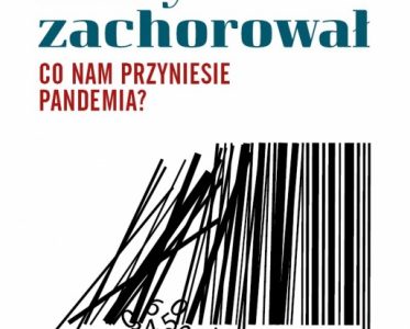 „Świat, który zachorował” – książka prof. Witolda M. Orłowskiego.