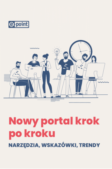 Premiera ebooka “Nowy portal krok po kroku: narzędzia, wskazówki, trendy”