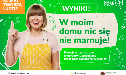 Koła Gospodyń Wiejskich dzielą się z Polakami swoimi ekopraktykami – rozstrzygnięcie konkursu